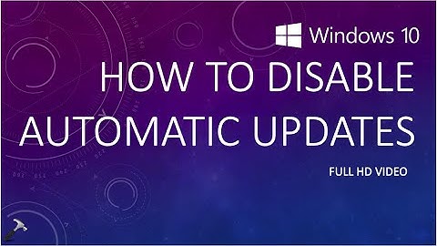 Solved: Disable Automatic Updates in Windows 10