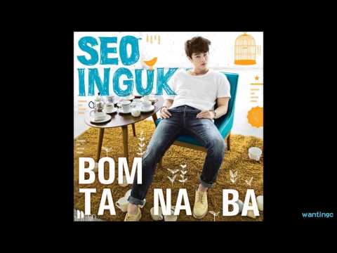 140524 서인국 - 봄 타나봐(BOMTANABA)
