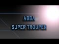 ABBA-Super Trouper [HD AUDIO]