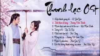 [Full-Playlist] Thanh Lạc OST 《清落 OST》Qing Luo OST