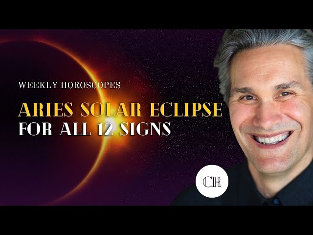 The Meaning of the Aries Solar Eclipse for All 12 Zodiac Signs w/ Christopher Renstrom class=