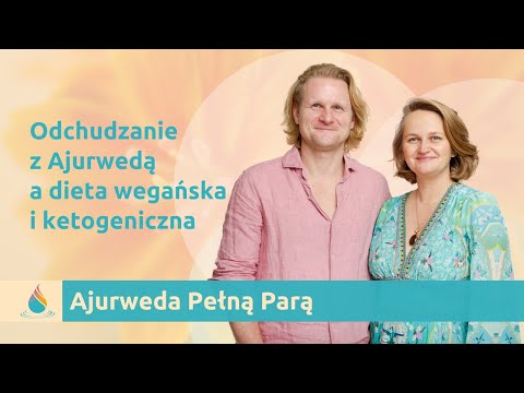 Wideo: Ajurweda - co to jest? Ajurweda na odchudzanie