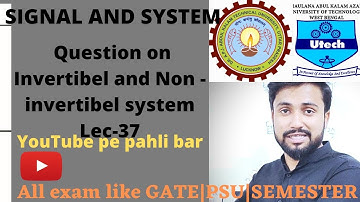 Question on Invertibal andNon Invertibel|Lec-37|Signal andSystem|for#gate2023#engineering|GATE Prime