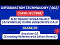 CLASS-10 (IT-402) CBSE BOARD (ELECTRONIC SPREADSHEET CLASS-10)