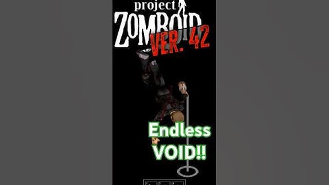 Falling into the Void #build42  #projectzomboid