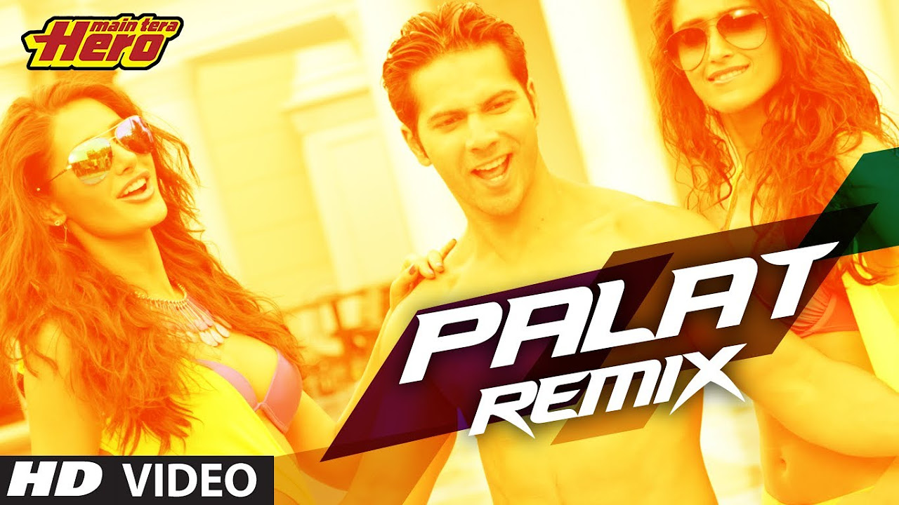 Main Tera Hero Palat   Tera Hero Idhar Hai Remix Song  Varun Dhawan Ileana DCruz Nargis Fakhri