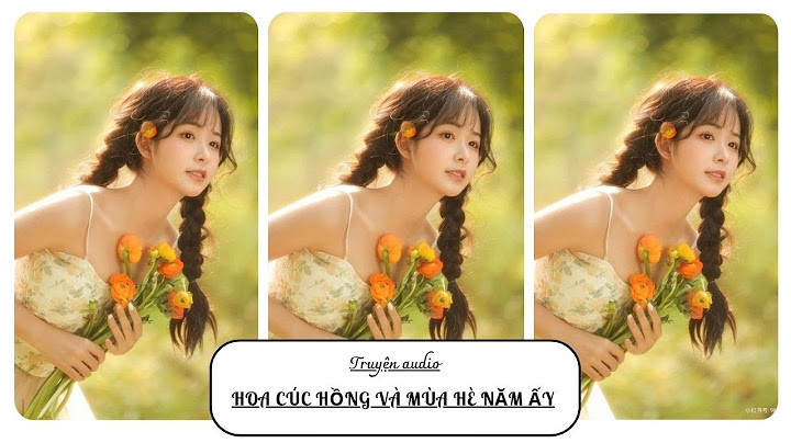 TRUYỆN AUDIO || HOA CÚC HỒNG VÀ MÙA HÈ NĂM ẤY || HỒ LÔ NGÀO ĐƯỜNG - 糖葫芦