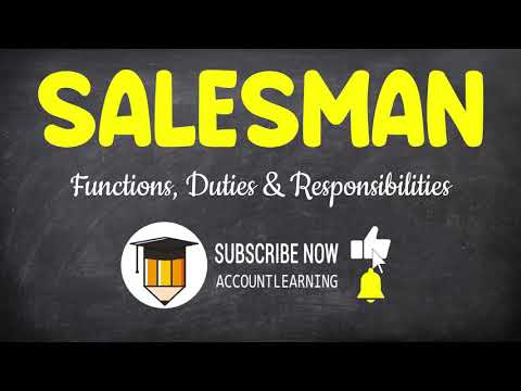 Functions, Duties and Responsibilities of a Salesman