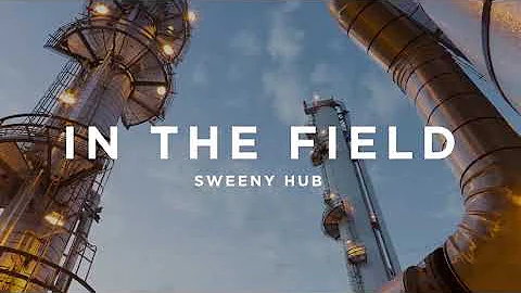 In the Field: Sweeny Hub | Phillips 66