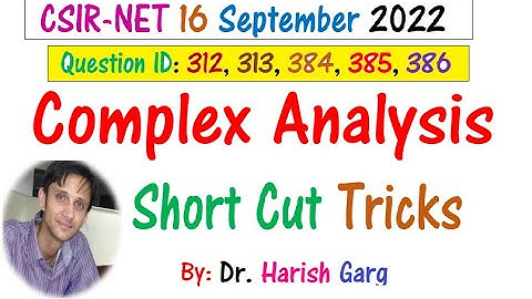 Complex Analysis Questions | CSIR NET Sept 2022 Mathematics | Short Cut Tricks
