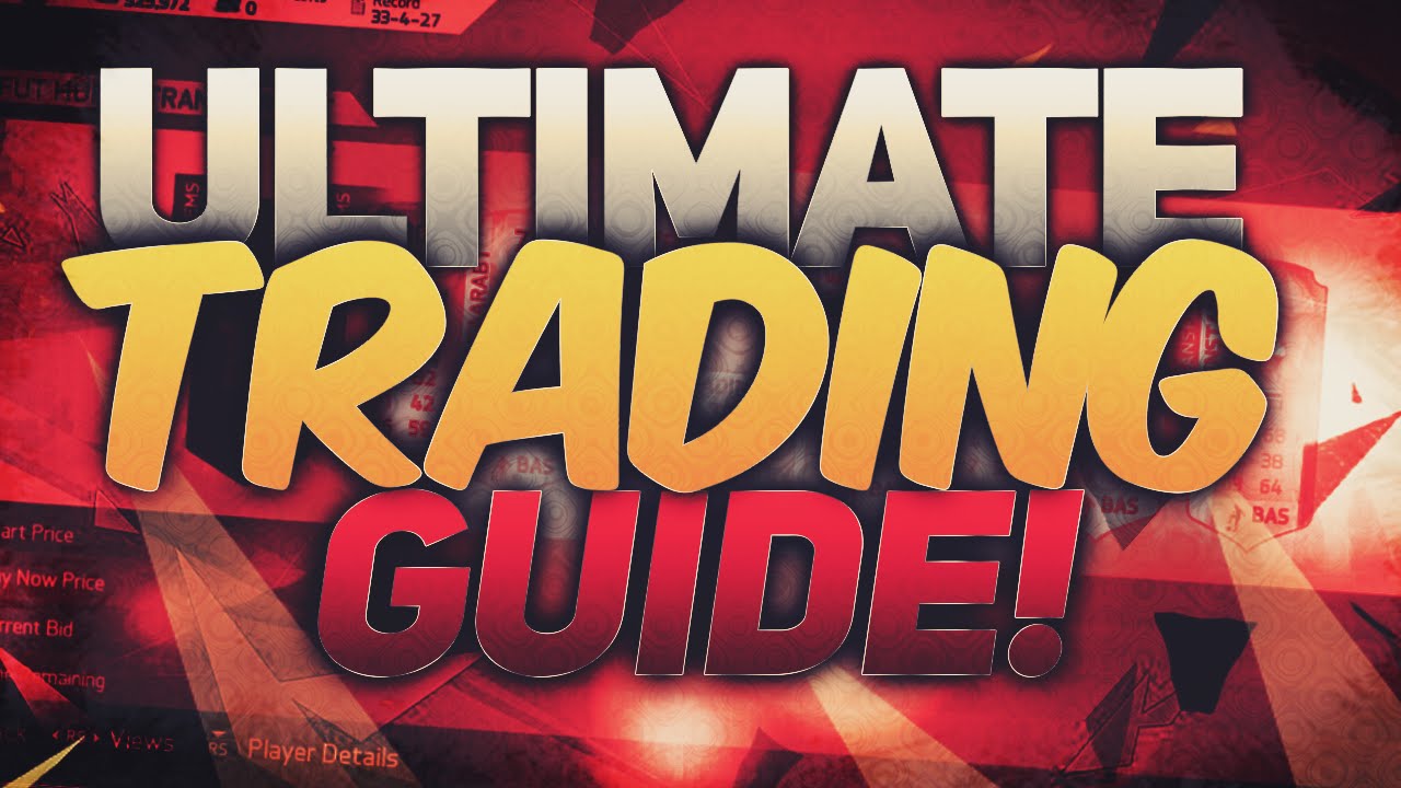 FIFA 16 : THE ULTIMATE TRADING GUIDE | 0-100K (FULL GUIDE!) w/FACECAM!
