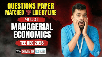 🚨📊 MCO-21 Managerial Economics | TEE Dec 2025 | Questions Matched Line-by-Line 😱 | IGNOU PATHWAYS