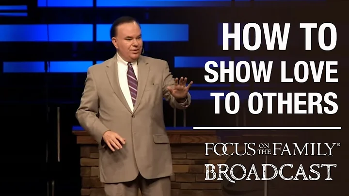 The Importance of Showing Love to Others - Pastor ...
