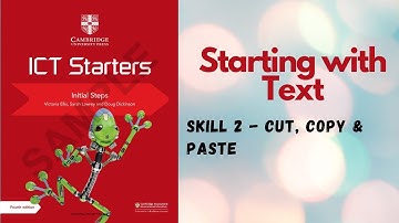 02 Skill 2 - Cut, Copy and Paste - Starting with Text ICT Starters Initial Steps