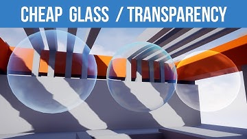 How to make Glass / Transparent materials SUPER fast to render : UE4