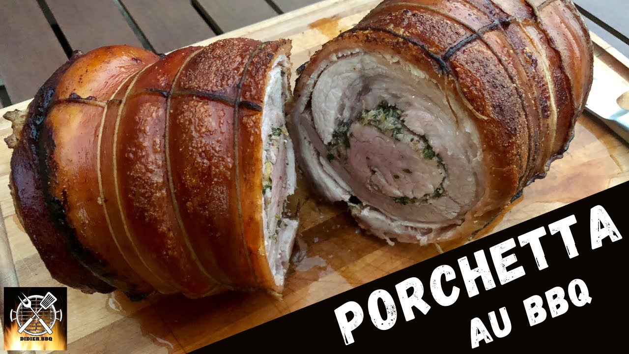 Recette porchetta maison sur le BBQ Comment faire facilement une