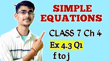 Q1 - Ex 4.3 - Simple Equations - Chapter 4 Maths - Class VII NCERT | CBSE ‎@classzone7847