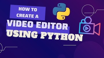 Create a Video Editor using Python Programming || Akky