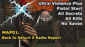 Doom II: BTSX E1 - MAP01: Back to Saturn X Radio Report (Ultra-Violence Plus 100%)