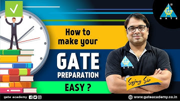 How to Make Your GATE Preparation Easy? Sujay Sir
