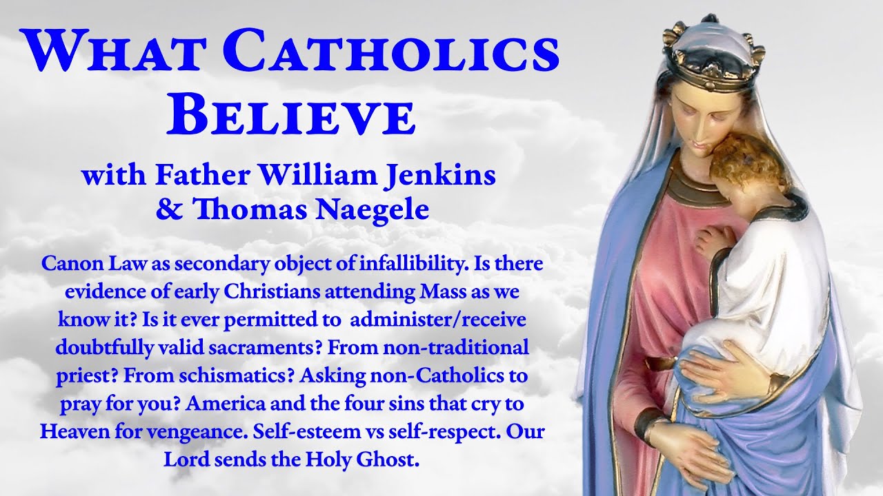 Canon Law  infallibility  Early Christians  the Mass  Receiving doubtfully valid sacraments