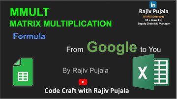 67. MMULT Function in Excel & Google Sheets | Simplified by a Googler