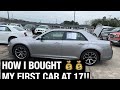 HOW I BOUGHT MY FIRST CAR AT 17
