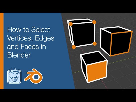 How to Select Vertices, Edges and Faces in Blender