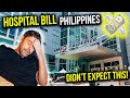 HOW MUCH did my SURGERY cost? Medical Bill of PHILIPPINES TOP HOSPITAL