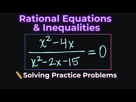 Solving Rational Equations and Inequalities - XO Math