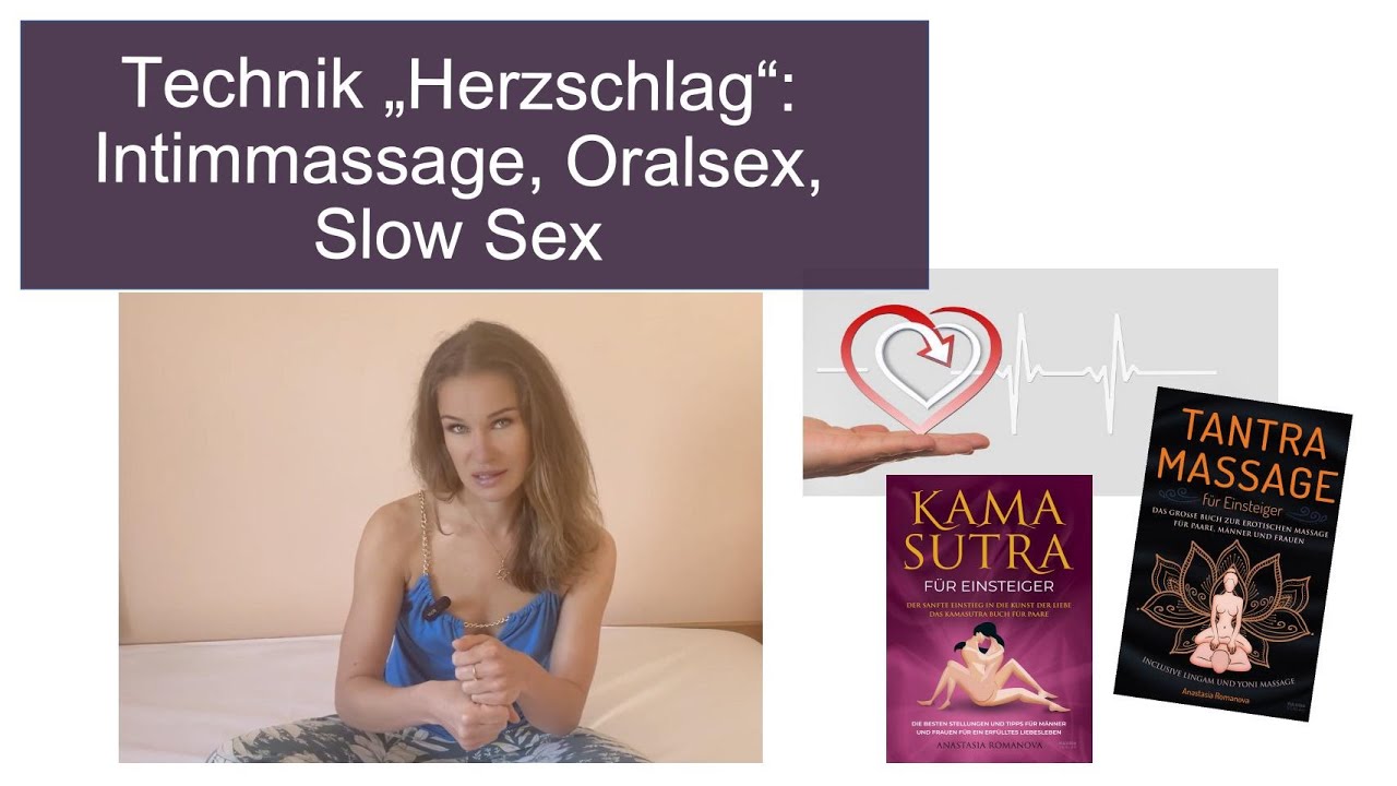 Technik "Herzschlag": Penis Massage, Yoni Massage, Oralsex, Slow Sex