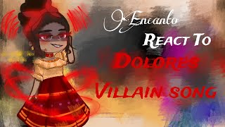 Encanto react to Rule the quiet [Dolores Villain song] | Gacha Club Reaction Video |