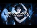 Bloody mary audio edit lady gaga justxmily