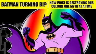Batman Is Now BI | How Woke Destroys Our Culture One Myth at a Time