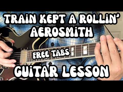 AEROSMITH Guitar Lesson TRAIN KEPT A ROLLIN' w/ Free Tabs