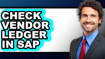 How to Check Vendor Ledger in SAP (Full Guide)
