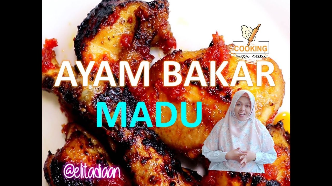 MASAK AYAM BAKAR MADU  COOKING WITH ELITA #8 - YouTube