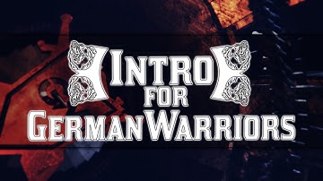 Intro | German Warriors | by BearzFX