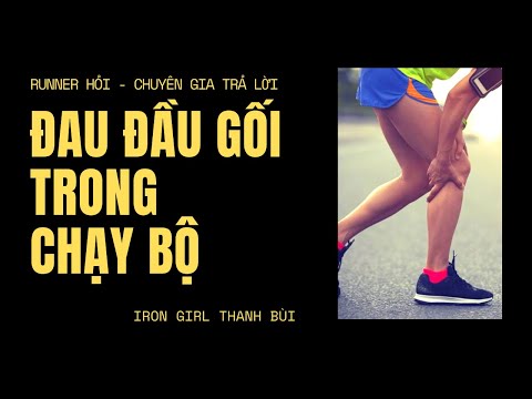 Đau Đầu Gối Khi Chạy Bộ_Chạy Bộ Đúng Cách