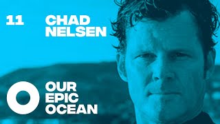 Dr. Chad Nelsen - Chief Executive Officer of the Surfrider Foundation | EP 11