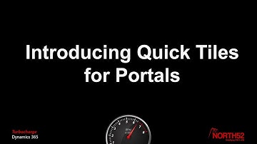 Introducing North52 Quick Tiles for Dynamics Portals