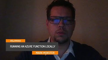 #DwMM002: Running an Azure Function locally