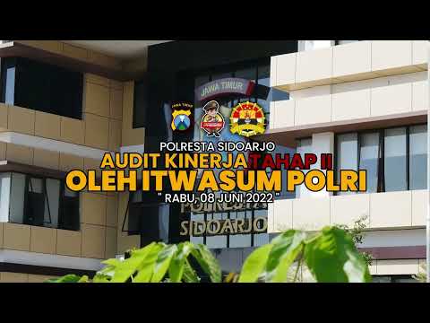 AUDIT KINERJA TAHAP II OLEH ITWASUM POLRI