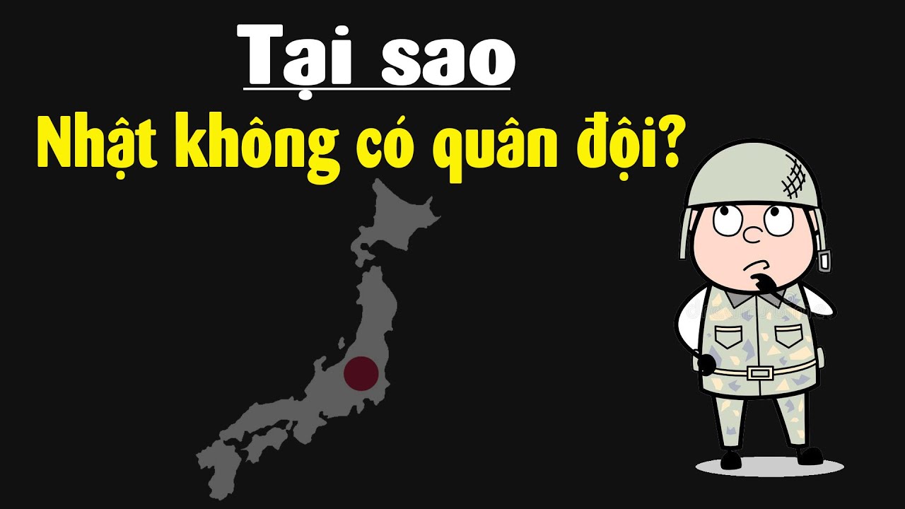 "Nhật Bản có quân đội không?" - Sự thật về Lực lượng Phòng vệ Nhật Bản