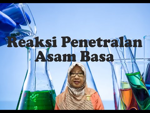Reaksi Penetralan Asam Basa | Kimia SMA | Tetty Afianti