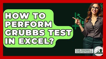 How To Perform Grubbs Test In Excel? - The Friendly Statistician