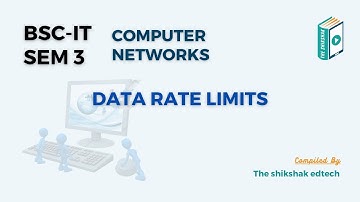 Data Rate Limits #bscit #bsccs #dcn