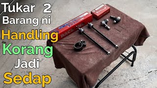 Handling Jadi Sedap Bila Korang Tukar 2 Barang ni | Cara Tukar Rack End dan Tie Rod End SAIKO