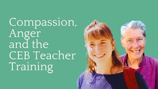 Empathy, Compassion, and the CEB Teacher Training