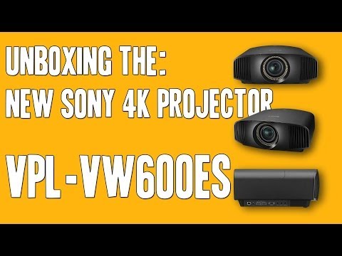 Sony VPL-VW600ES - New Sony 4K Projector - Unboxing